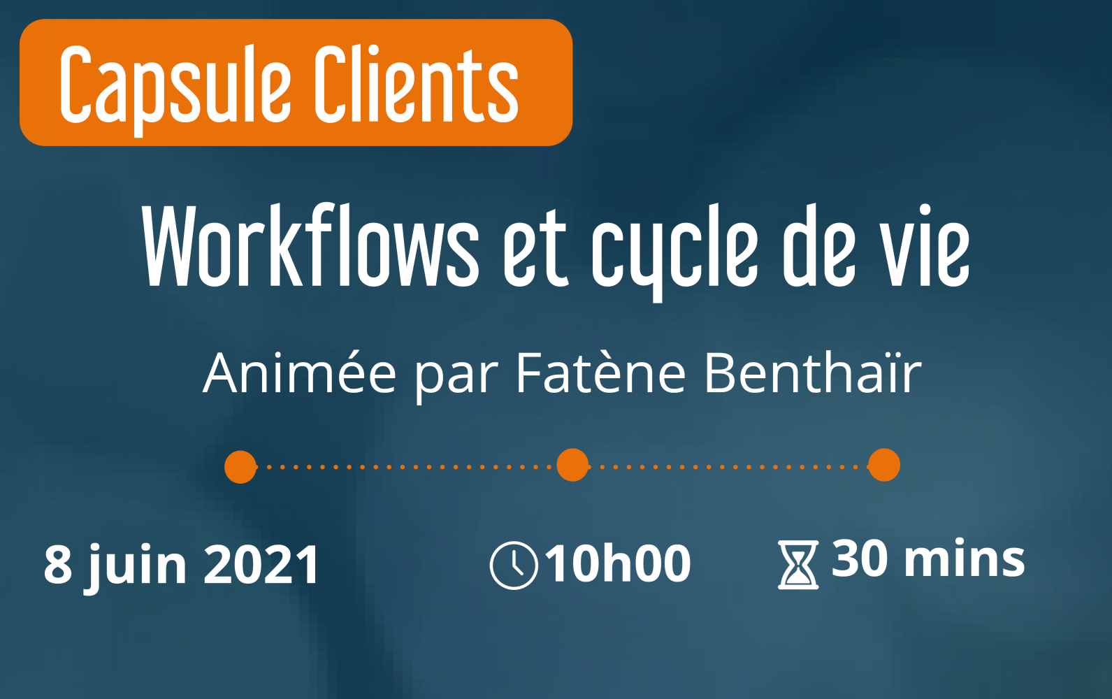 Capsule - Les workflows et le cycle de vie